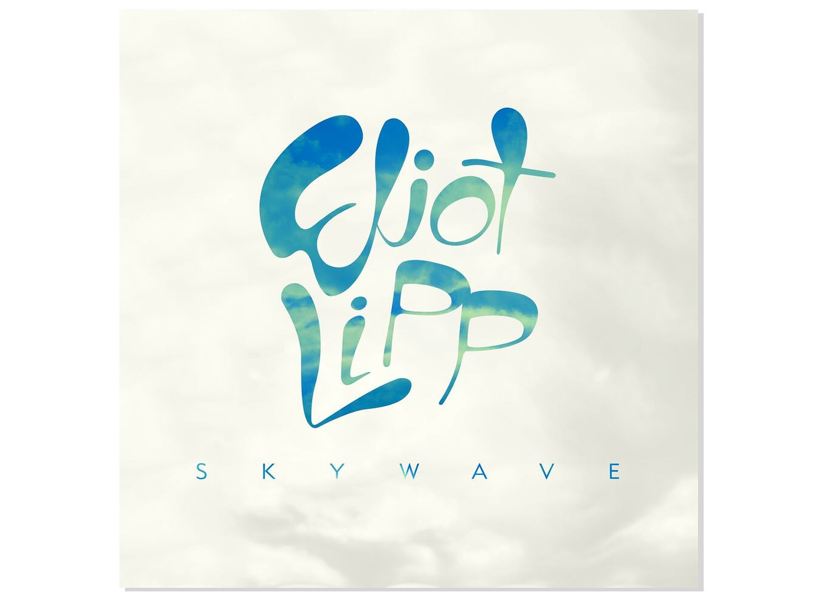 Eliot Lipp Skywave